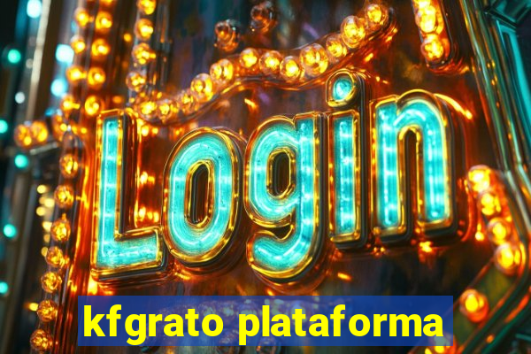 kfgrato plataforma